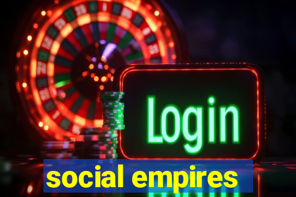 social empires